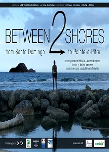 Between 2 Shores: From Santo Domingo to Guadeloupe